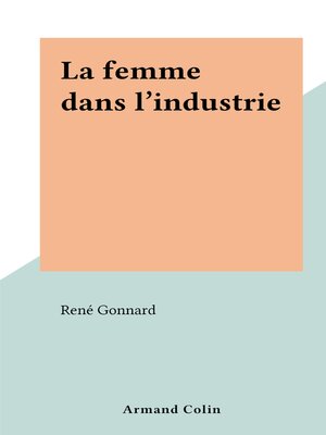 cover image of La femme dans l'industrie